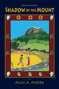 Enlarge image Cover: Shadow of the Mount, Book 6 of PasTimes - Peppertree Press
