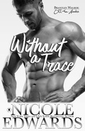 Cover: Without a Trace - Nicole Edwards