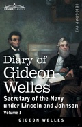 Cover: Diary of Gideon Welles, Volume I - Cosimo Classics