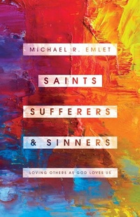 Enlarge image Cover: Saints, Sufferers, and Sinners - New Growth Press