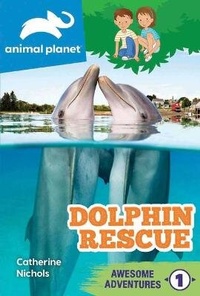 Enlarge image Cover: Animal Planet Awesome Adventures: Dolphin Rescue - Readerlink Distribution Services, LLC