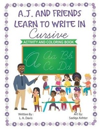Enlarge image Cover: A.J. and Friends Learn to Write in Cursive - Absolute Author Publishing House