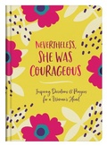 Cover: Nevertheless, She Was Courageous - Barbour Publishing Inc, U.S.