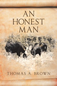 Enlarge image Cover: An Honest Man - Xlibris Us