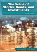 Cover: The Value of Stocks, Bonds, and Investments - Referencepoint Press