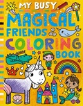 Cover: My Busy Magical Friends Coloring Book - Tiger Tales
