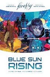 Enlarge image Cover: Firefly: Blue Sun Rising Limited Edition - Boom! Studios