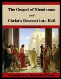 Cover: The Gospel of Nicodemus and Christ's Descent into Hell - Lulu.com
