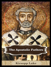Enlarge image Cover: The Apostolic Fathers - Lulu.com