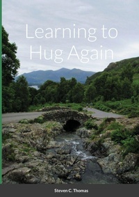Enlarge image Cover: Learning to Hug Again - Lulu.com