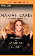 Cover: The Meaning of Mariah Carey - Audible Studios on Brilliance
