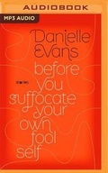 Cover: Before You Suffocate Your Own Fool Self - Audible Studios on Brilliance