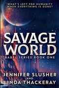 Cover: Savage World (Babel Series Book 1) - Blurb