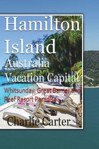 Abbildung von: Hamilton Island, Australia Vacation Capital - Blurb