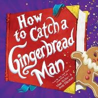 Enlarge image Cover: How to Catch a Gingerbread Man - Sourcebooks Wonderland