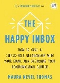 Enlarge image Cover: The Happy Inbox - Simple Truths, LLC