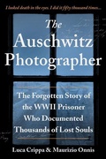 Cover: The Auschwitz Photographer - Sourcebooks, Inc