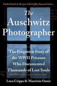 Enlarge image Cover: The Auschwitz Photographer - Sourcebooks, Inc