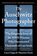 Cover: The Auschwitz Photographer - Sourcebooks, Inc