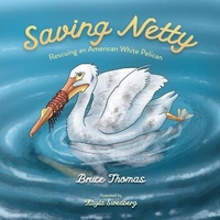 Enlarge image Cover: Saving Netty - Bruce Thomas