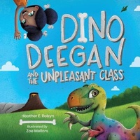 Enlarge image Cover: Dino Deegan and the Unpleasant Class - 978-1-7345050-7-8