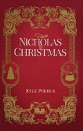 Cover: From Nicholas To Christmas - North Poehls Arts LLC