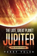 Cover: The Late, Great Planet Jupiter - Beholdings Publishing