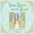 Cover: Smart Beauty and the Beast - Smart Princess Books and More