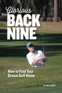 Abbildung von: Glorious Back Nine - Home on the Course, LLC