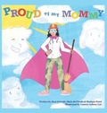 Cover: Proud of My Mommy - Laurente and Hall Inc.