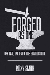 Enlarge image Cover: Forged As One - Ricky Smith