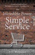 Cover: The Incredible Power of Simple Service - Great Writing
