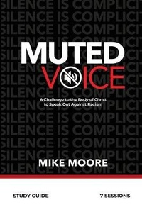 Enlarge image Cover: Muted Voice Study Guide - Mike Moore Ministries
