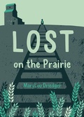 Cover: Lost on the Prairie - Heritage House