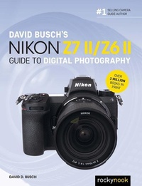 Enlarge image Cover: David Busch's Nikon Z7 II/Z6 II - Rocky Nook