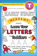 Cover: Early Start Academy, Learn Your Letters for Toddlers - Engage Books (Workbooks)