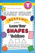 Cover: Early Start Academy, Learn Your Shapes for Toddlers - Engage Books (Workbooks)