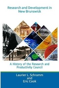 Cover: Research and Development in New Brunswick - New Brunswick Research and Productivity Council