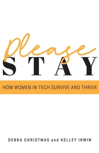Enlarge image Cover: Please Stay - Women in Tech Tribe Publishing