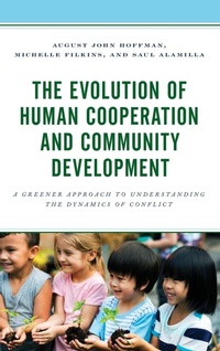 Enlarge image Cover: The Evolution of Human Cooperation and Community Development - Lexington Books
