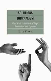 Enlarge image Cover: Solutions Journalism - Lexington Books