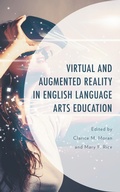 Cover: Virtual and Augmented Reality in English Language Arts Education - Lexington Books