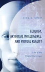 Cover: Ecology, Artificial Intelligence, and Virtual Reality - Lexington Books