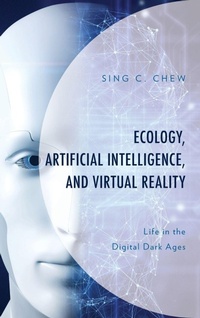 Enlarge image Cover: Ecology, Artificial Intelligence, and Virtual Reality - Lexington Books
