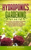 Cover: Hydroponics Gardening - Innovative Wave Ltd