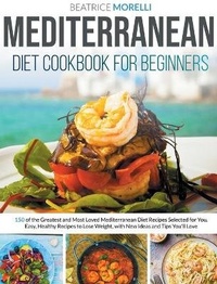 Abbildung von: Mediterranean Diet Cookbook for Beginners - Domino Digital Publishing Ltd