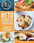 Cover: Keto Chaffle Cookbook - Charlie Creative Lab