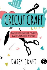 Abbildung von: The Cricut Craft - Daisy Craft