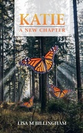 Cover: Katie, A New Chapter - Lisa M Billingham