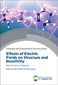 Abbildung von: Effects of Electric Fields on Structure and Reactivity - Royal Society of Chemistry